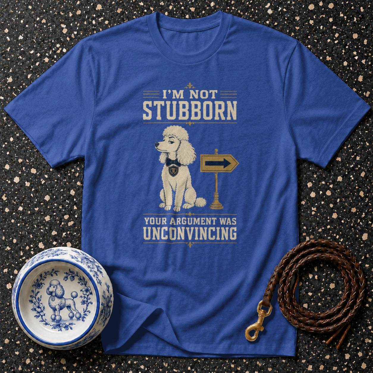 Blue t-shirt with white text and poodle graphic: "I'm not stubborn"