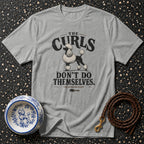 Gray t-shirt with poodle graphic and text: "The Curls Don't Do Themselves."