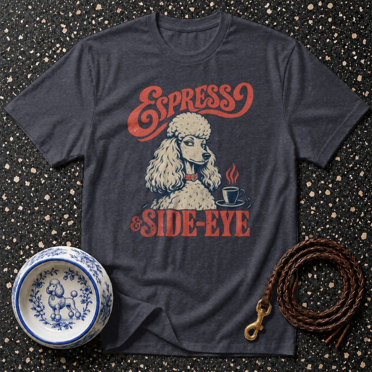 T-shirt graphic with poodle and text "Espresso & Side-Eye".