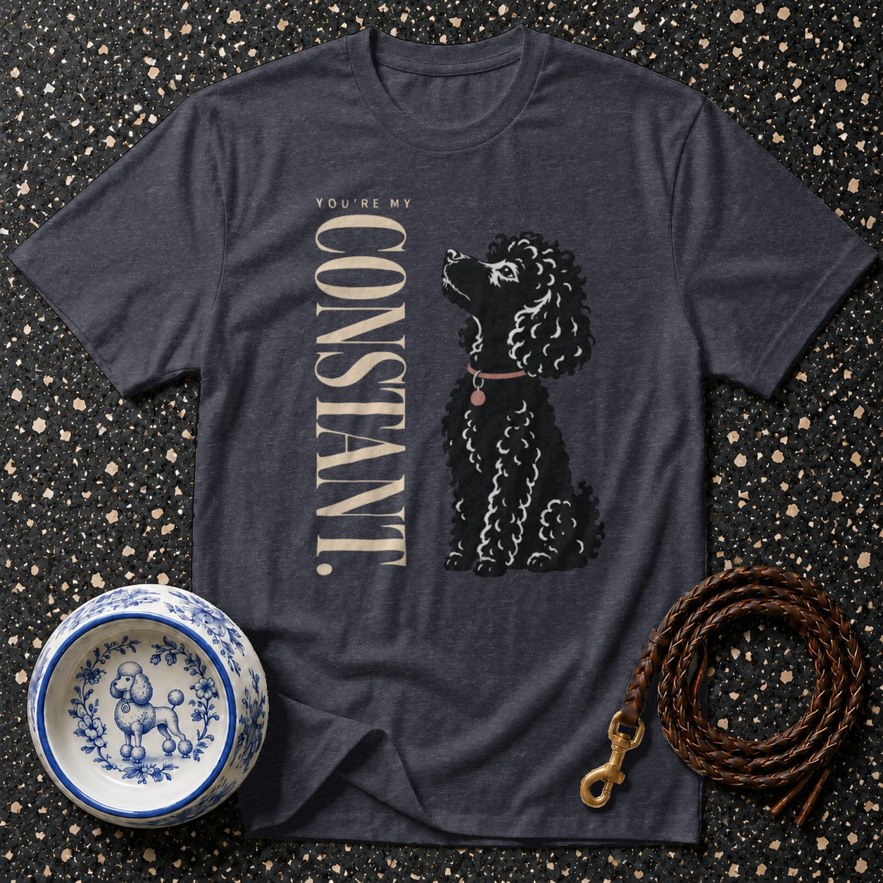 Dark grey t-shirt with black poodle graphic and "YOU'RE MY CONSTANT" text.