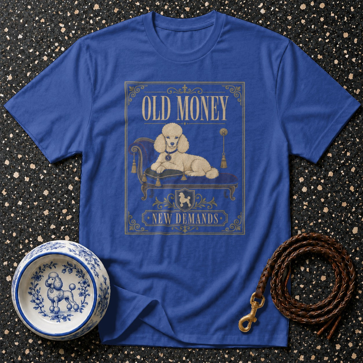 Royal blue t-shirt with poodle graphic and text "OLD MONEY NEW DEMANDS."