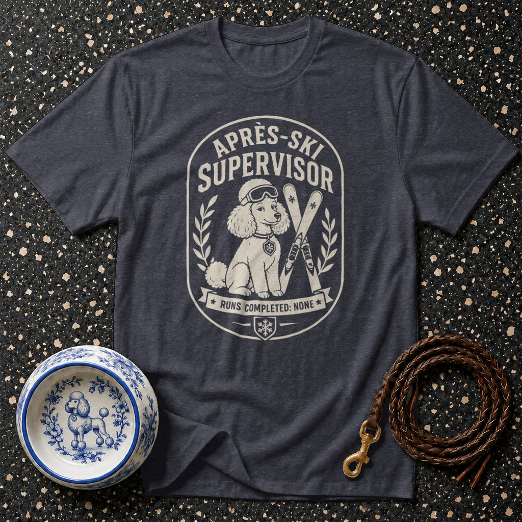Dark grey t-shirt with "Aprés-Ski Supervisor" graphic featuring a poodle with skis.