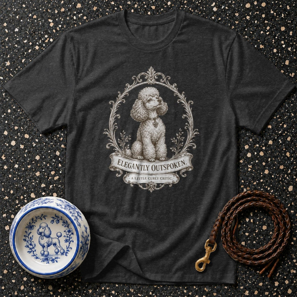 Dark grey t-shirt with framed poodle graphic and "ELEGANTLY OUTSPOKEN." text.