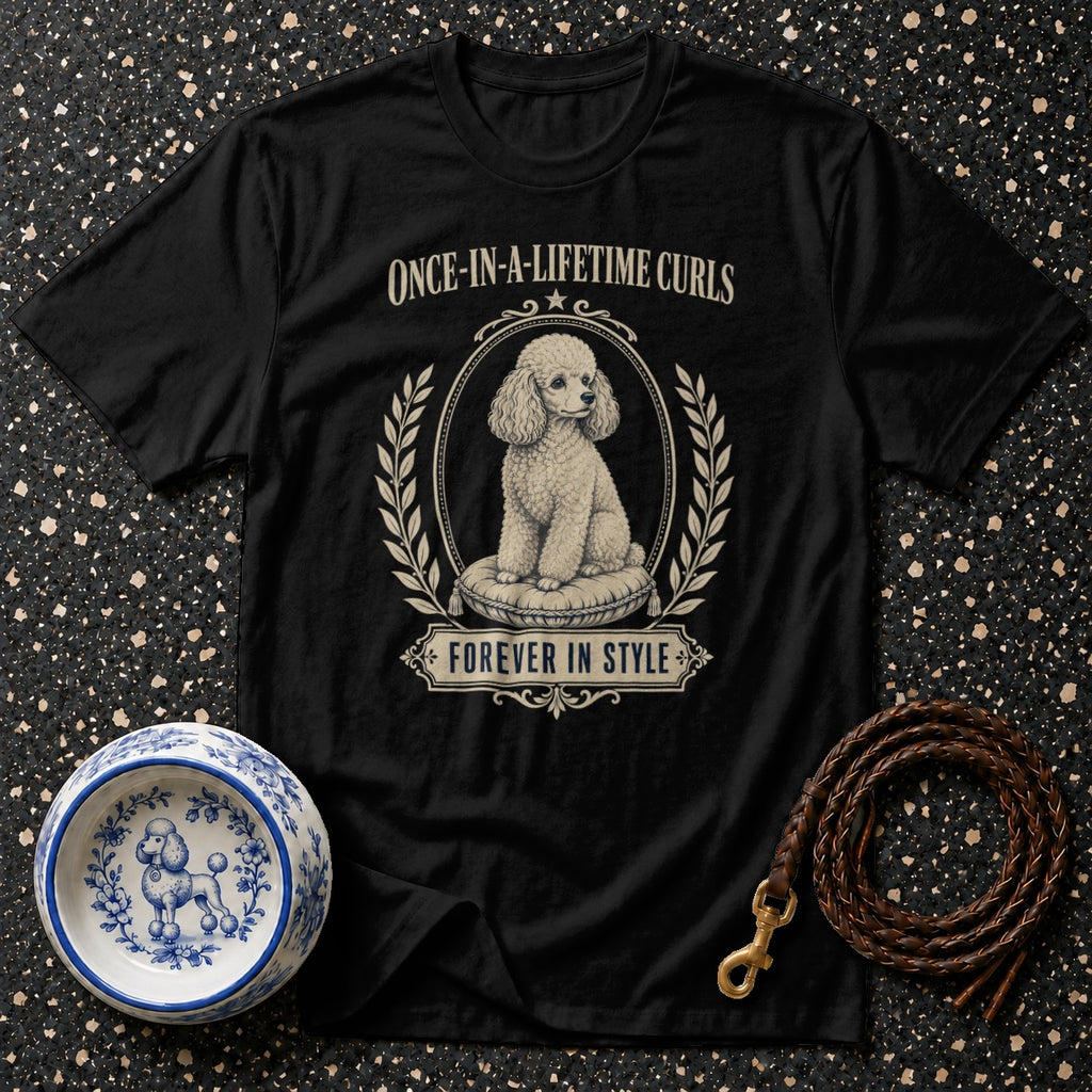 Black t-shirt with poodle graphic saying "Once-in-a-Lifetime Curls Forever in Style".
