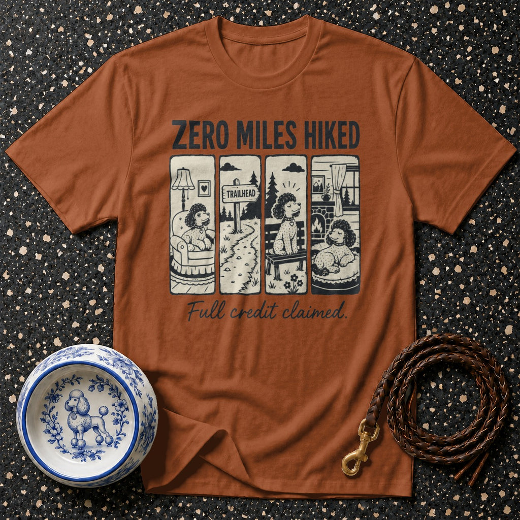 T-shirt with poodles inside, "Zero Miles Hiked Full Credit Claimed."
