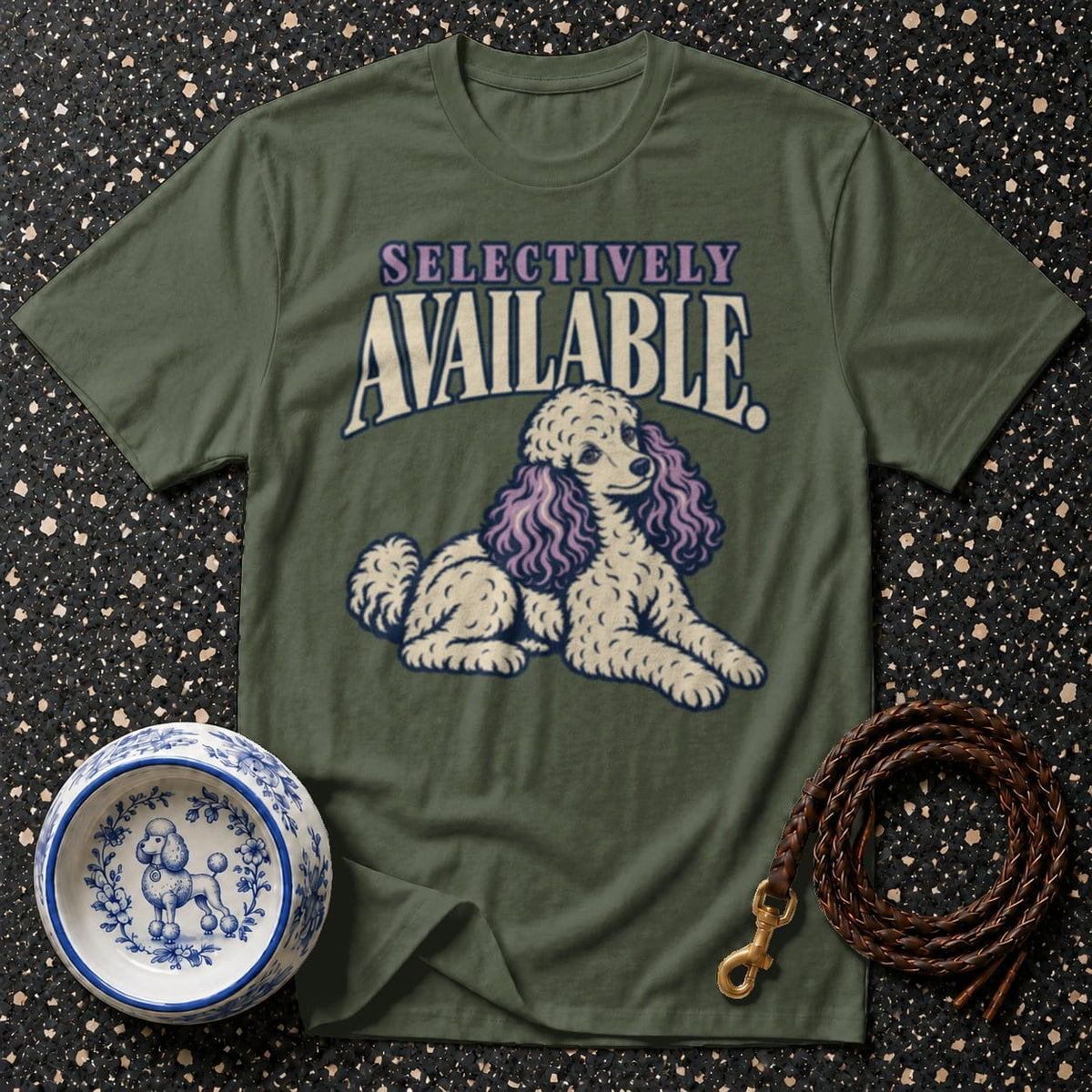 T-shirt Selectively Available Poodle T-Shirt Selectively Available Poodle T-Shirt | Novelty Tee