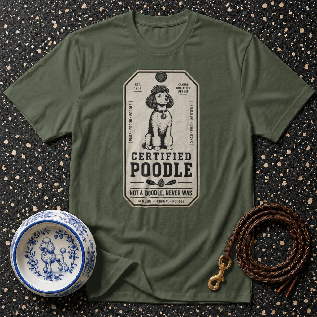 Olive green t-shirt with "Certified Poodle" graphic and vintage poodle illustration.