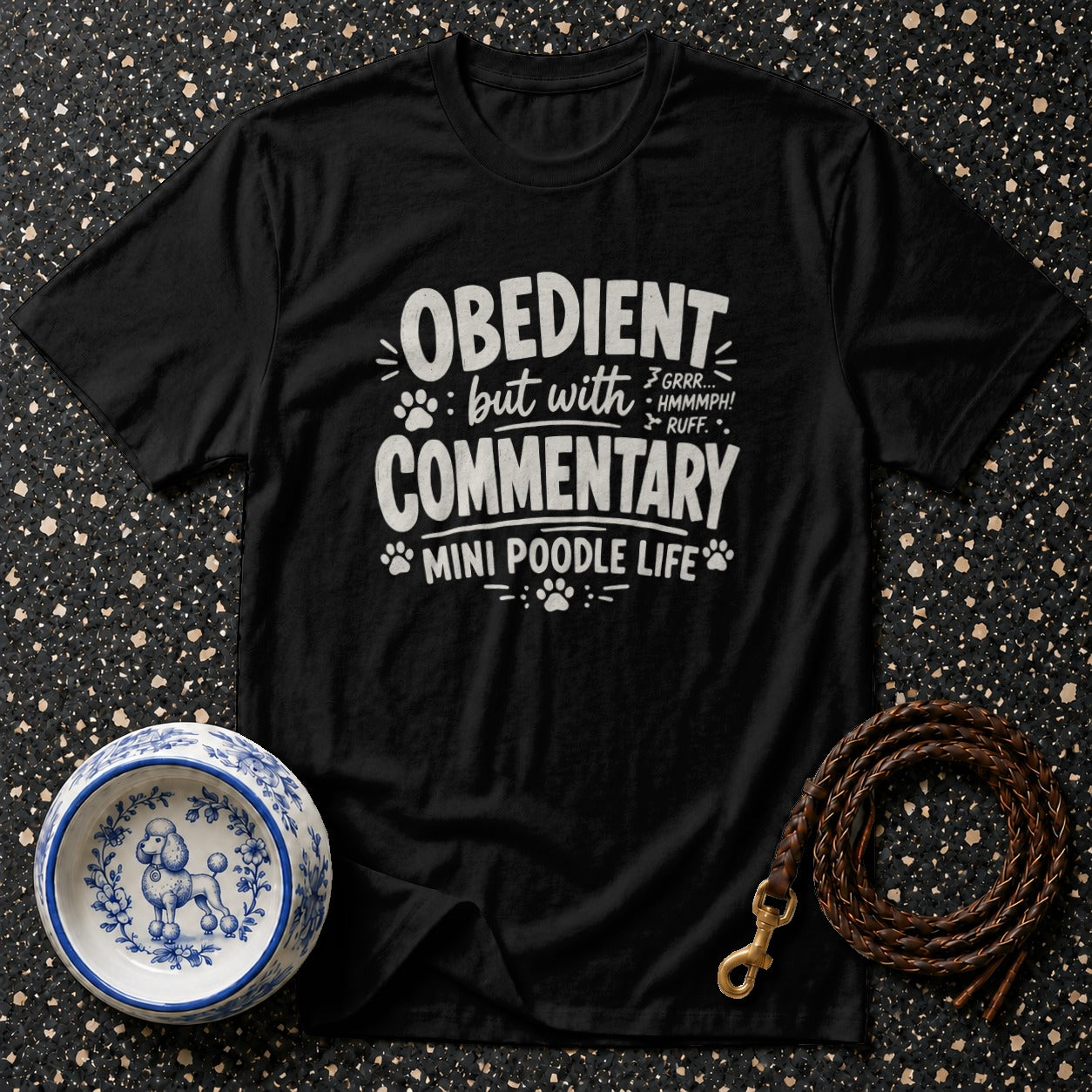 Black t-shirt with "Obedient but with commentary MINI POODLE LIFE" text.