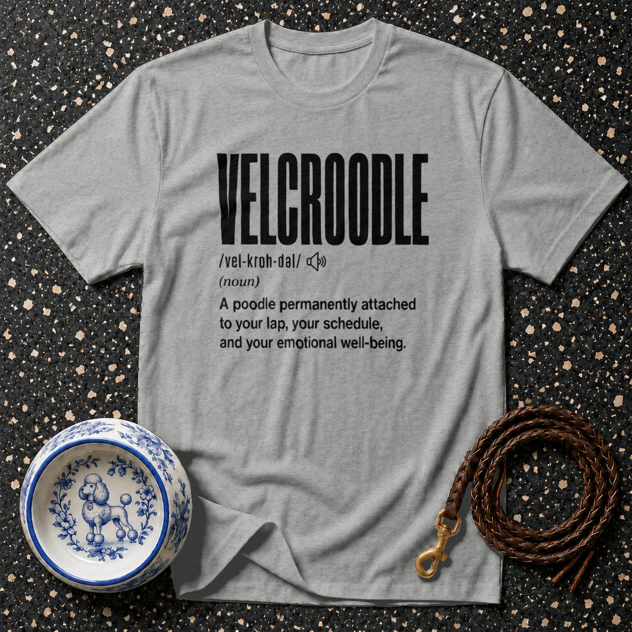 Grey t-shirt with "VELCROODLE" definition: A poodle attached to your lap.