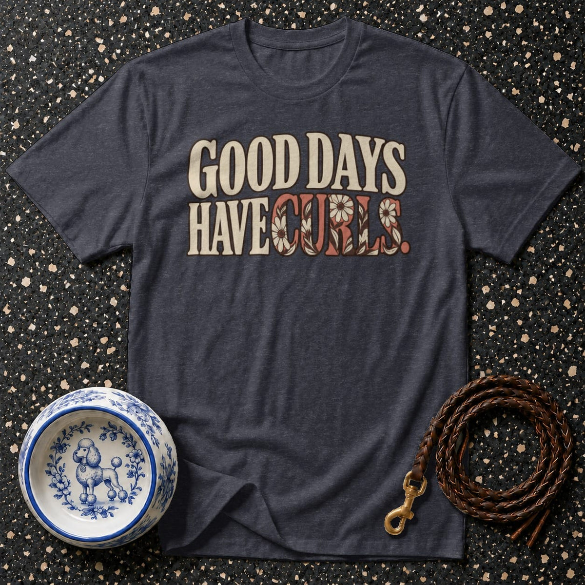 T-shirt Good Days Have Curls T-Shirt Good Days Have Curls T-Shirt | Poodle Lover Apparel