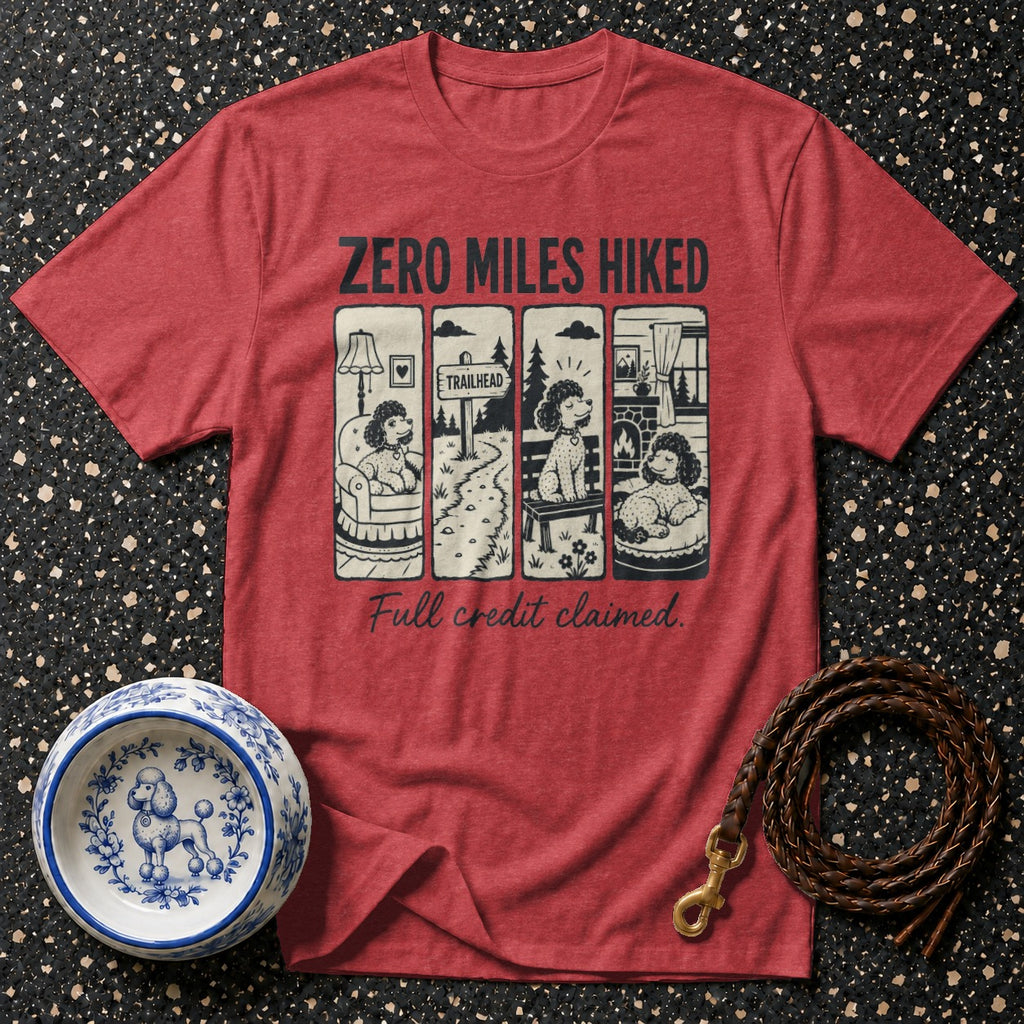 Red t-shirt with "ZERO MILES HIKED Full credit claimed" and poodle graphics.