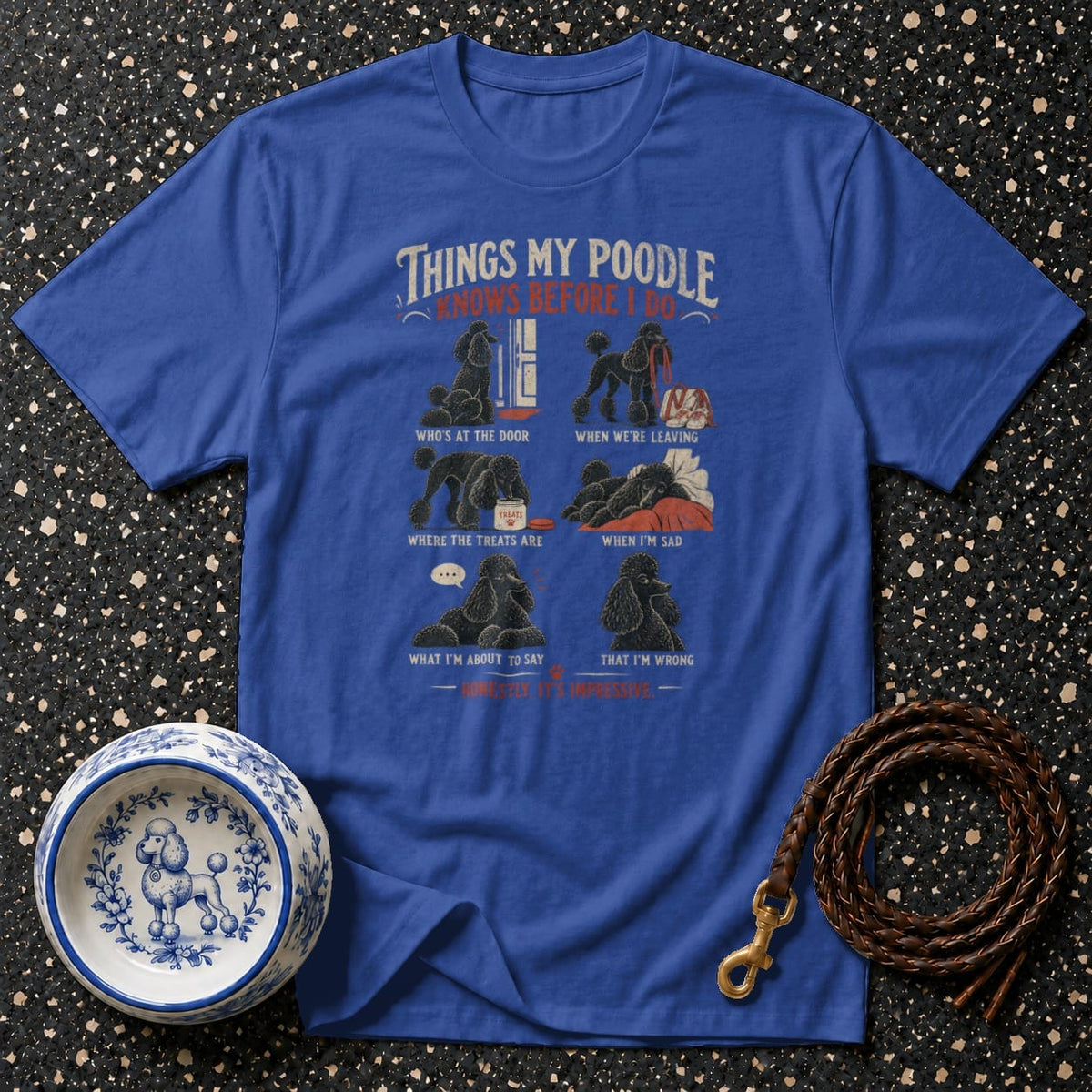 Blue t-shirt with "Things My Poodle Knows Before I Do" graphic.
