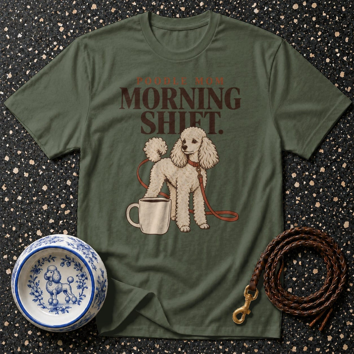 T-shirt Poodle Mom Morning Shift T-Shirt Poodle Mom Morning Shift T-Shirt | Dog Lover Apparel