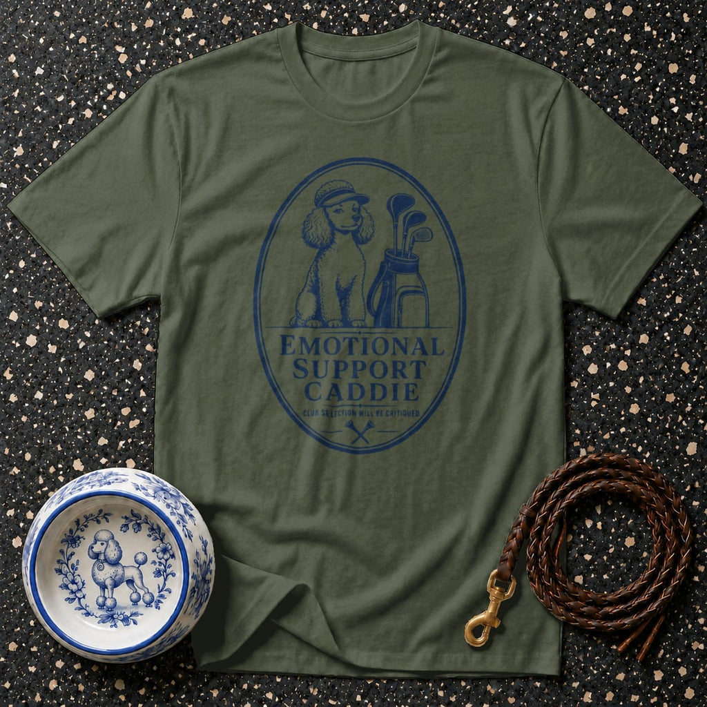 Olive green t-shirt with blue "EMOTIONAL SUPPORT CADDIE" graphic featuring a poodle.