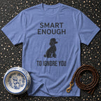 Poodle 'Smart Enough' Attitude Graphic Tee Smart Enough Poodle T-Shirt | Funny Dog Apparel