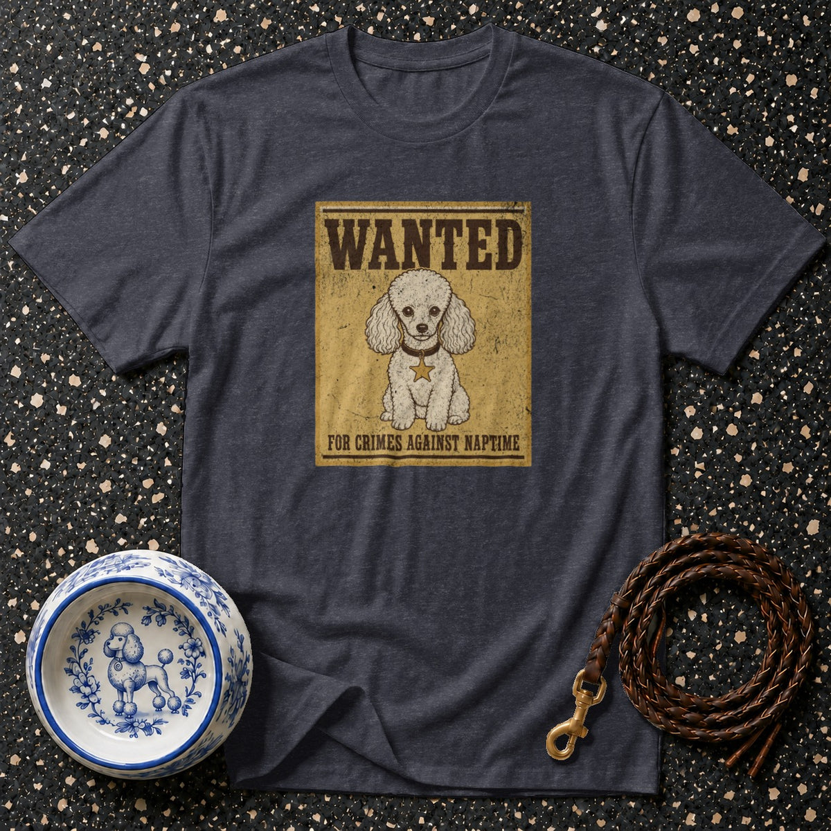 T-shirt with a wanted poster of a poodle for crimes against naptime.