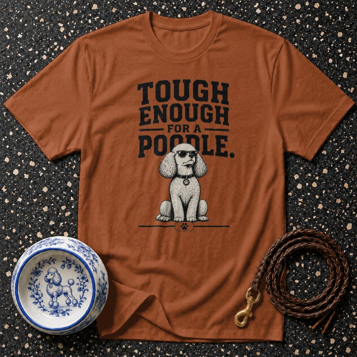 T-shirt with "Tough Enough for a Poodle" text and a poodle wearing sunglasses.