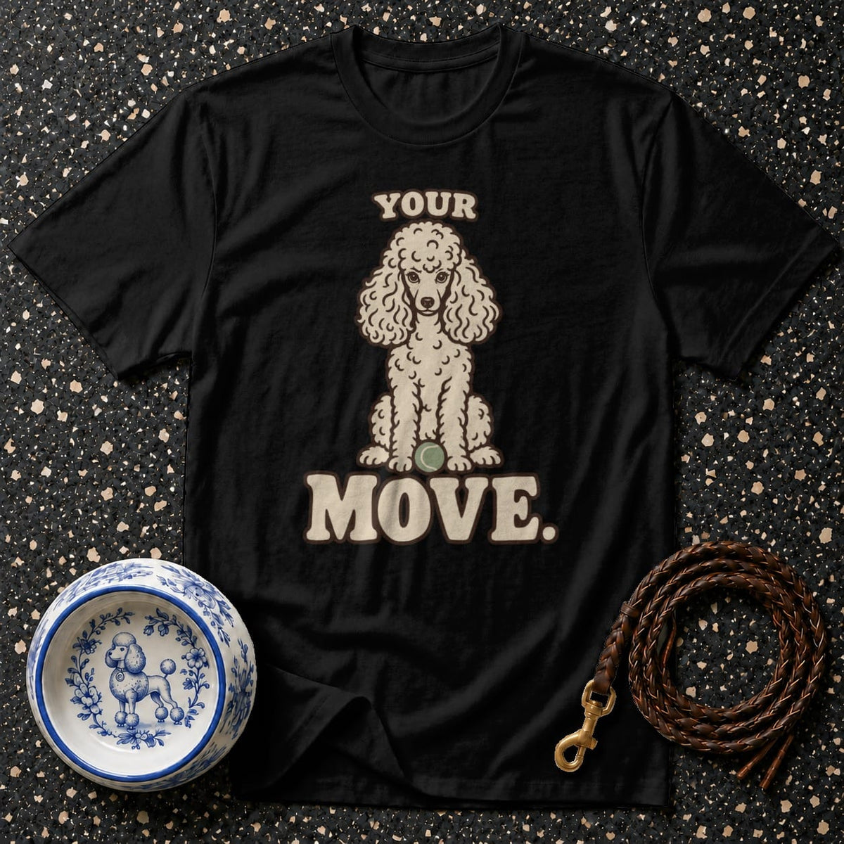 T-shirt Your Move Poodle T-Shirt Poodle "Your Move" T-Shirt | Premium Dog Apparel