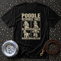 Poodle Priorities Graphic T-Shirt Poodle Response Times T-shirt | Dog Lover Gift