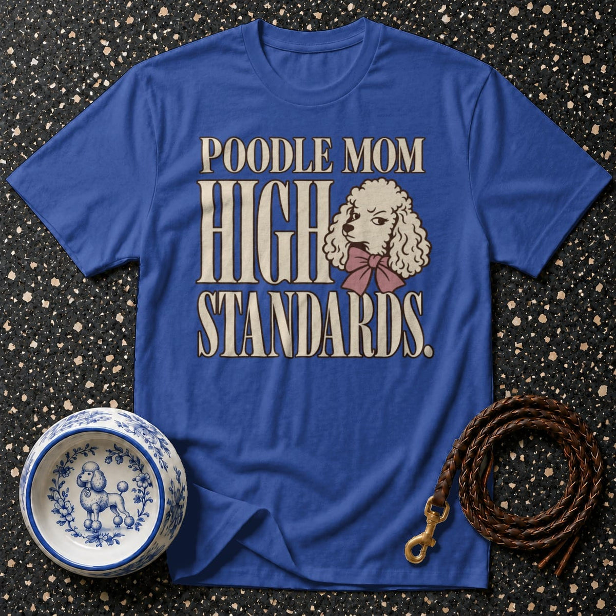 T-shirt Poodle Mom High Standards T-Shirt Poodle Mom High Standards T-Shirt | Dog Lover Gifts