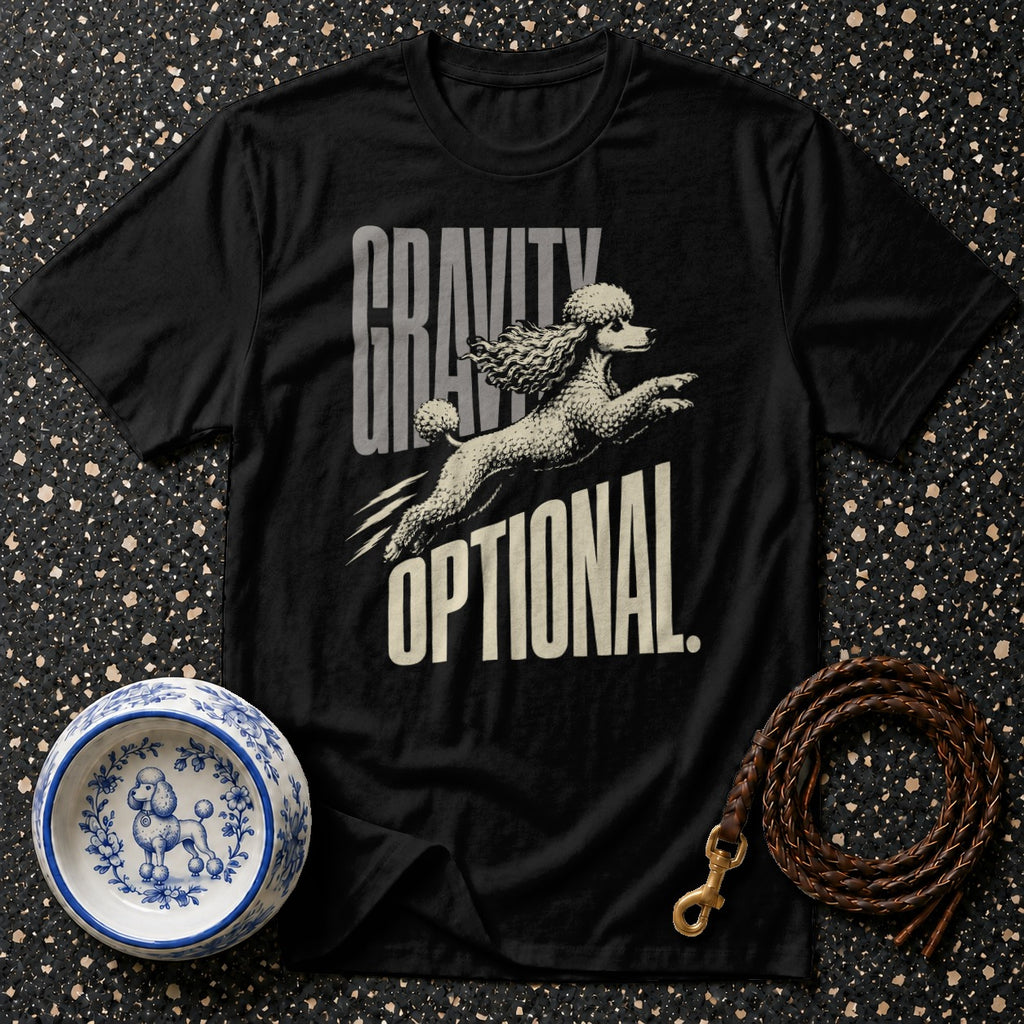 Black t-shirt with poodle jumping and text "GRAVITY OPTIONAL".