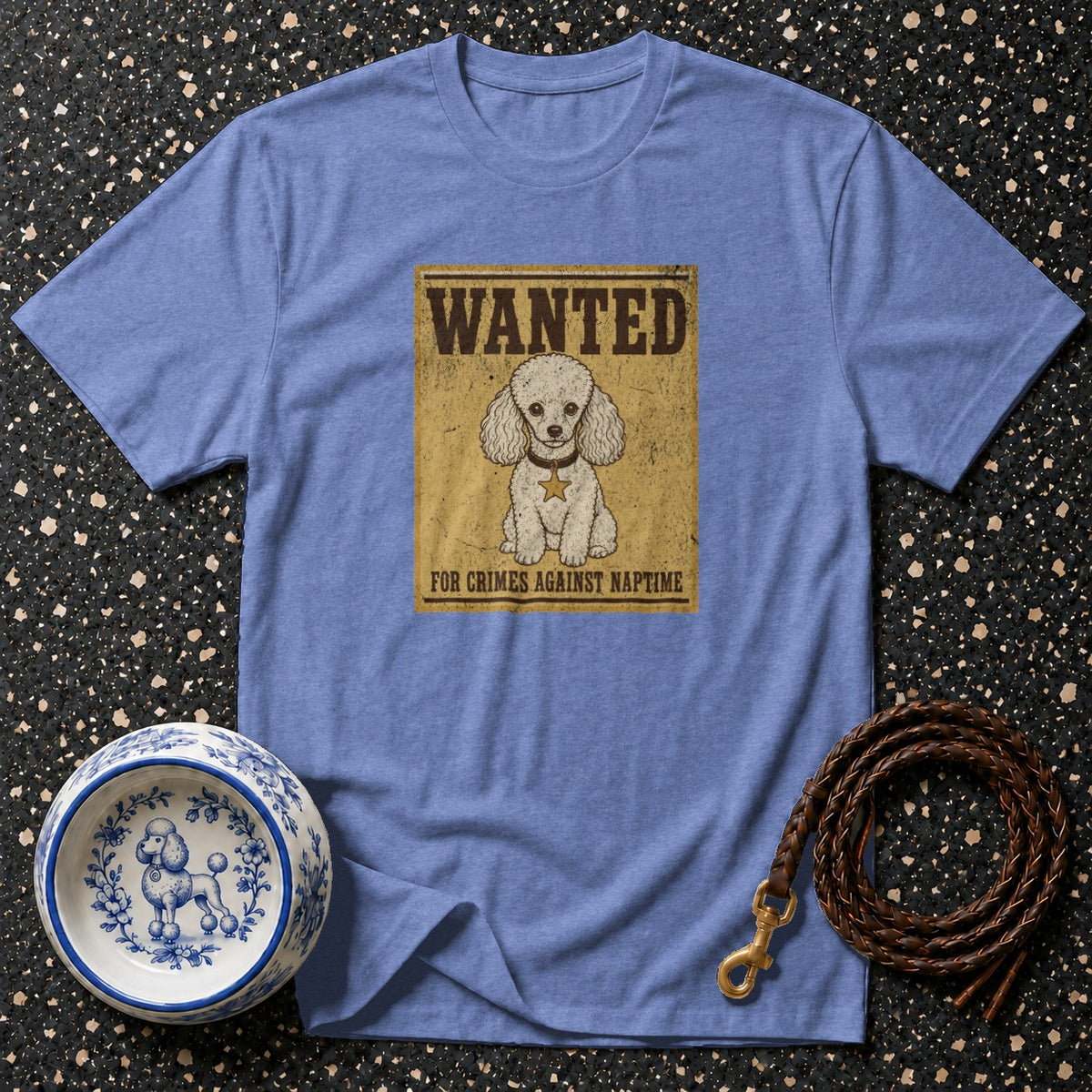 Blue t-shirt with "Wanted" poster featuring a poodle for "Crimes Against Naptime."