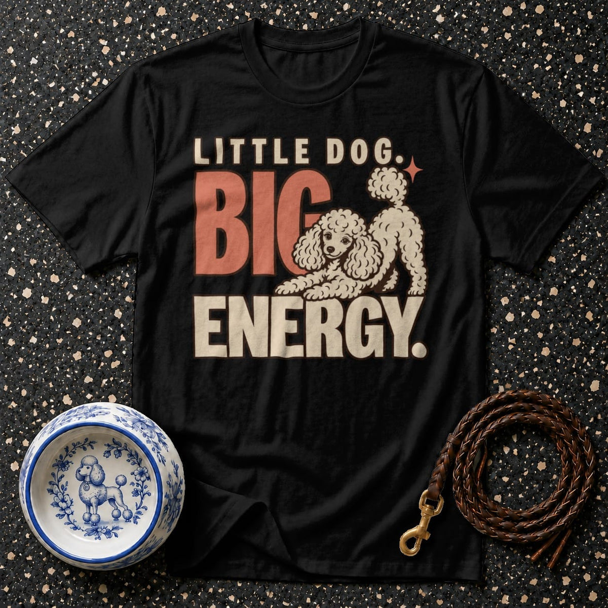 T-shirt Little Dog Big Energy Poodle T-Shirt Little Dog Big Energy T-Shirt | Poodle Lover Gift