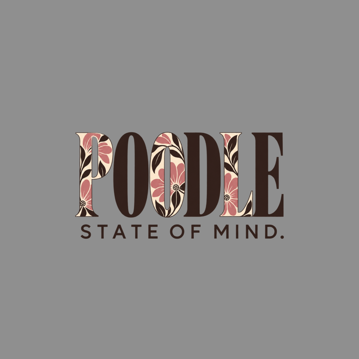 T-shirt Poodle State of Mind T-Shirt Poodle State of Mind T-Shirt | Premium Dog Apparel