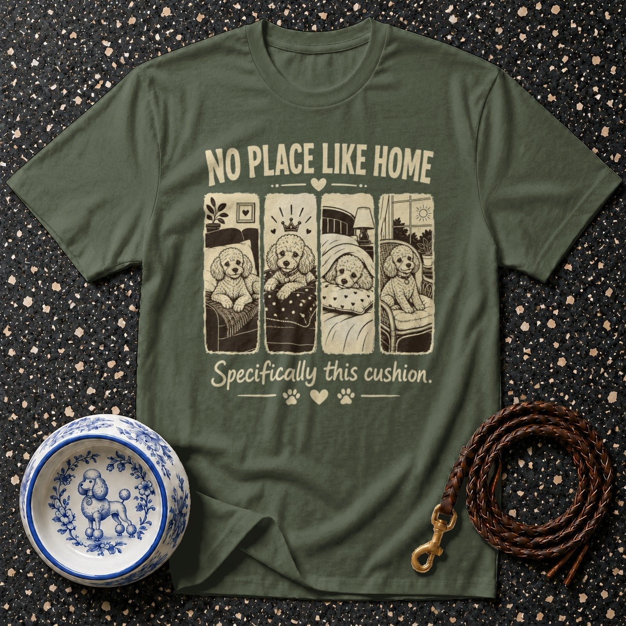 Green t-shirt with "No Place Like Home" and poodles in bed illustrations.