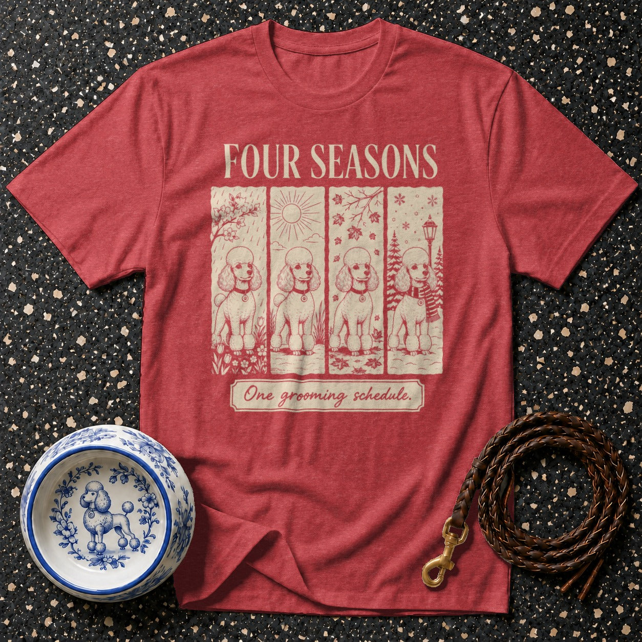 Red t-shirt with four poodles representing four seasons, text "Four Seasons One grooming schedule."
