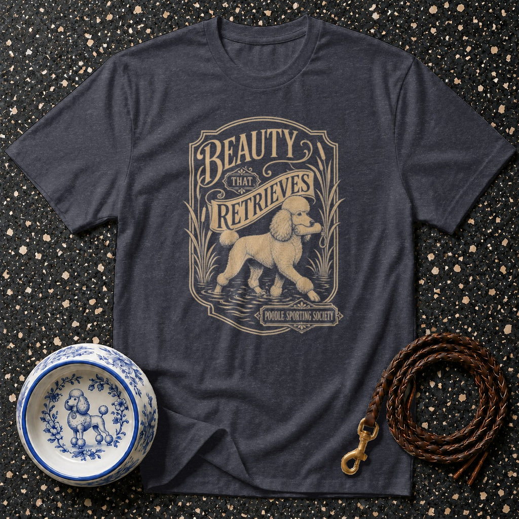 Dark grey t-shirt with "Beauty That Retrieves" and a poodle graphic.