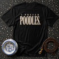 I Prefer Poodles Vintage T-Shirt I Prefer Poodles T-Shirt | Poodle Lover Apparel