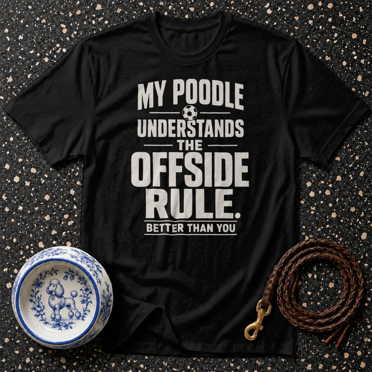Black t-shirt with text "My Poodle Understands The Offside Rule. Better Than You."