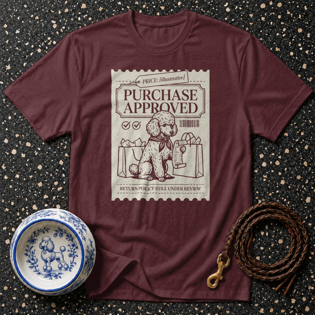 Maroon t-shirt with "Purchase Approved" stamp graphic featuring a poodle.