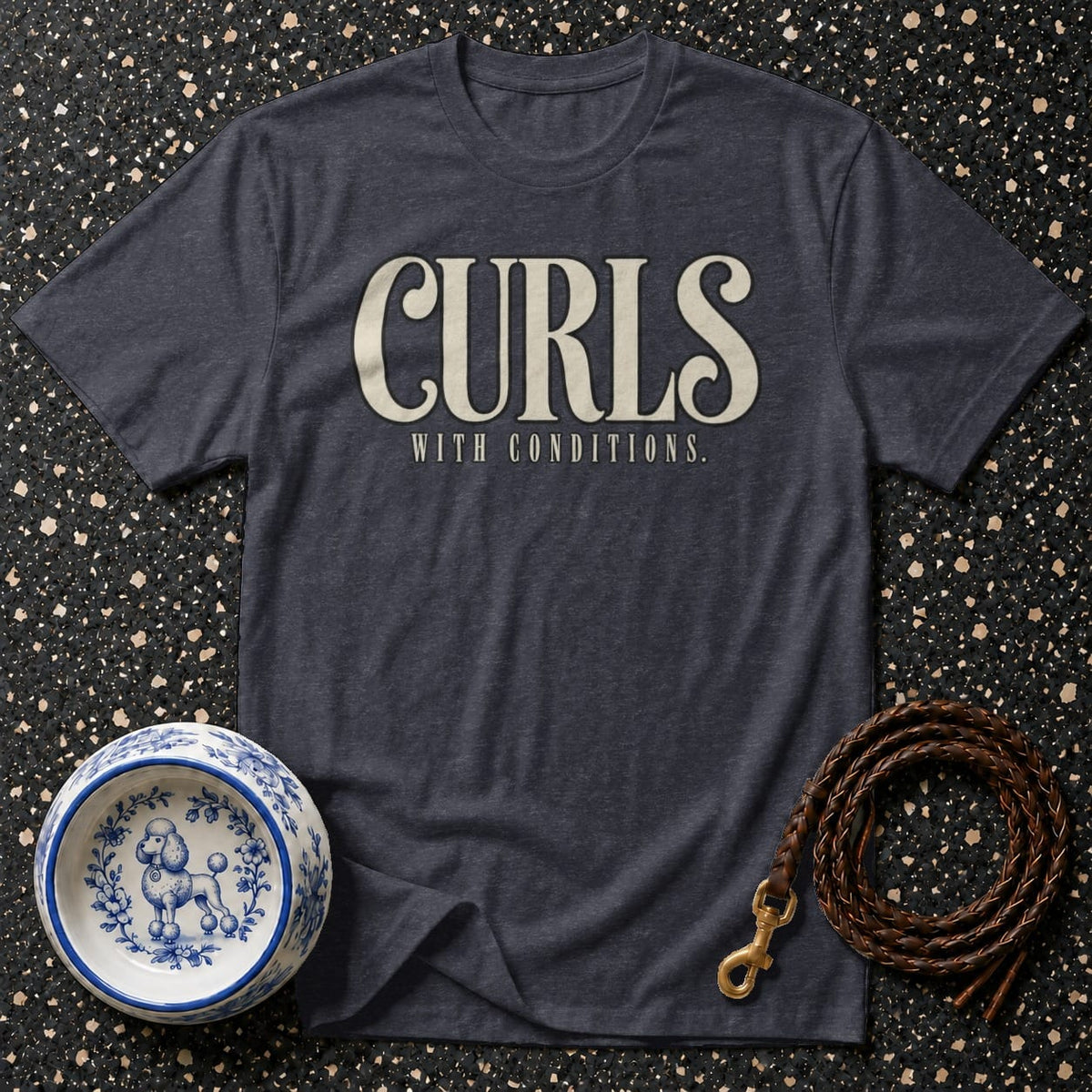 T-shirt Curls With Conditions Graphic T-Shirt Curls With Conditions T-Shirt | Premium Dog Lover Apparel