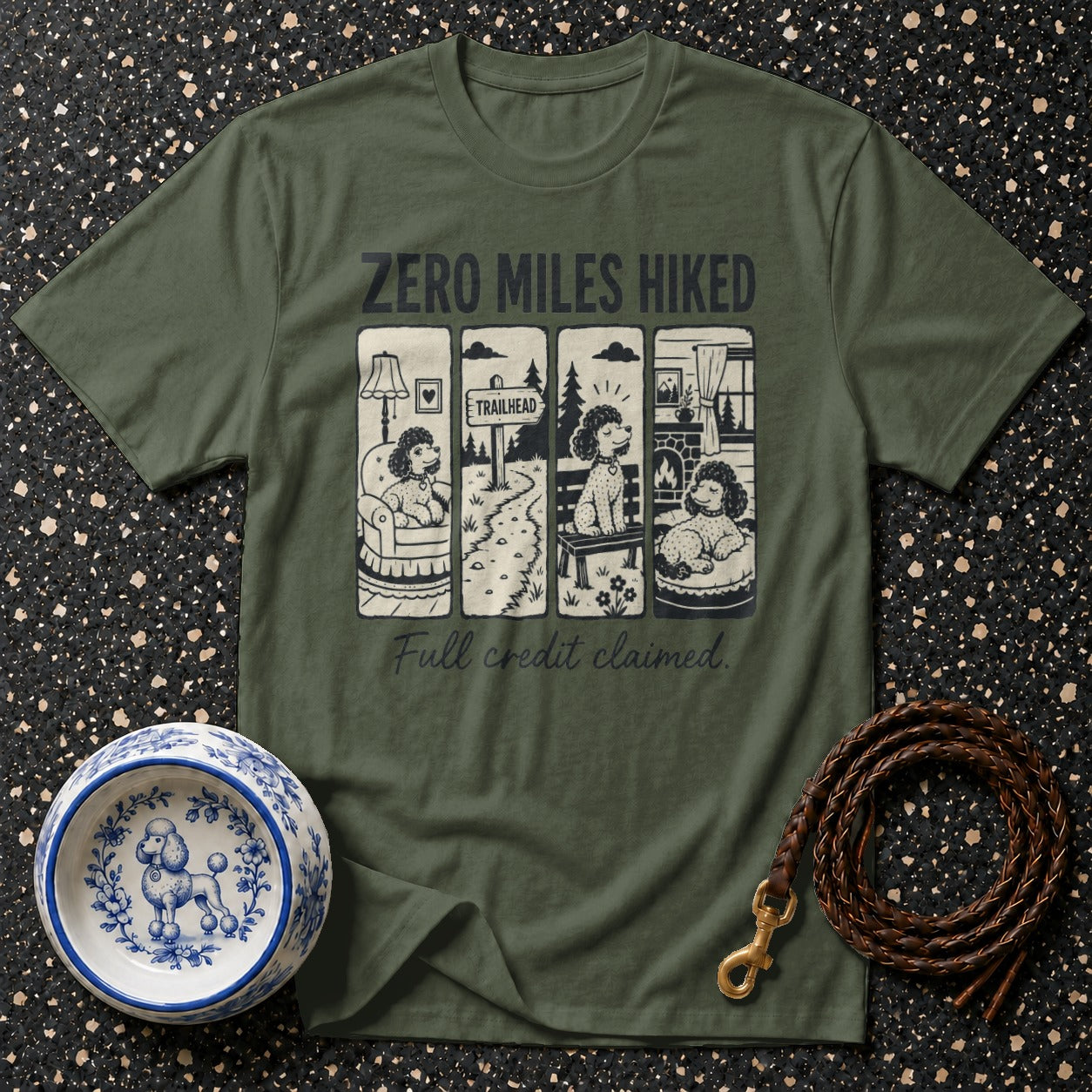 Green t-shirt with "Zero Miles Hiked" and four panels of a poodle, and "Full credit claimed."