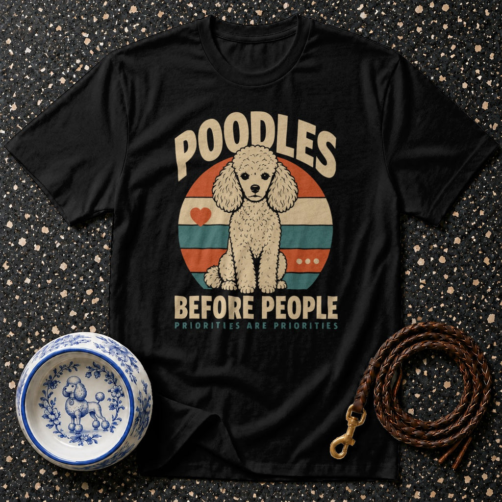 Black t-shirt with a poodle graphic and text "Poodles Before People".