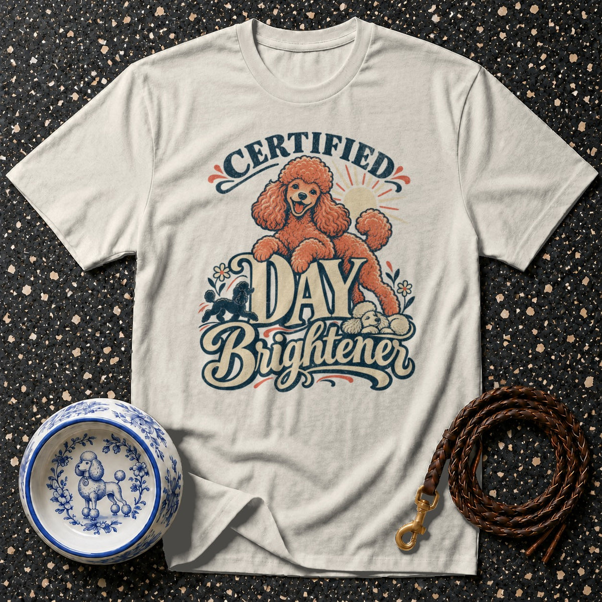 Certified Day Brightener Poodle T-Shirt