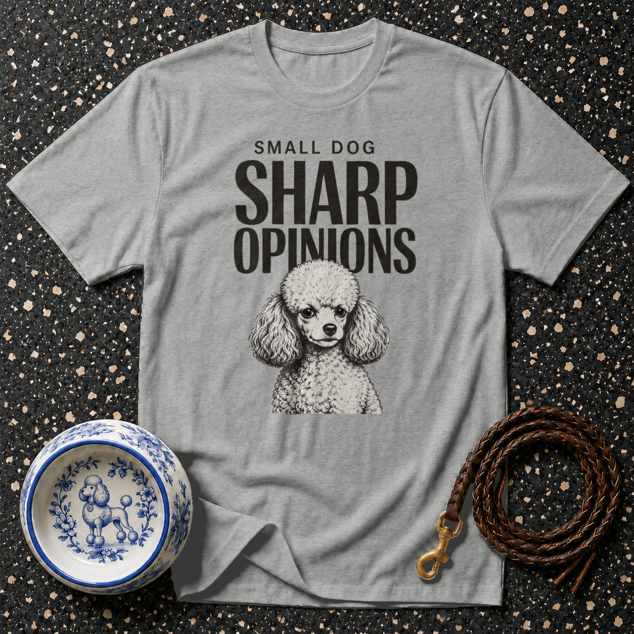 Grey t-shirt with "SMALL DOG SHARP OPINIONS" text and poodle illustration.