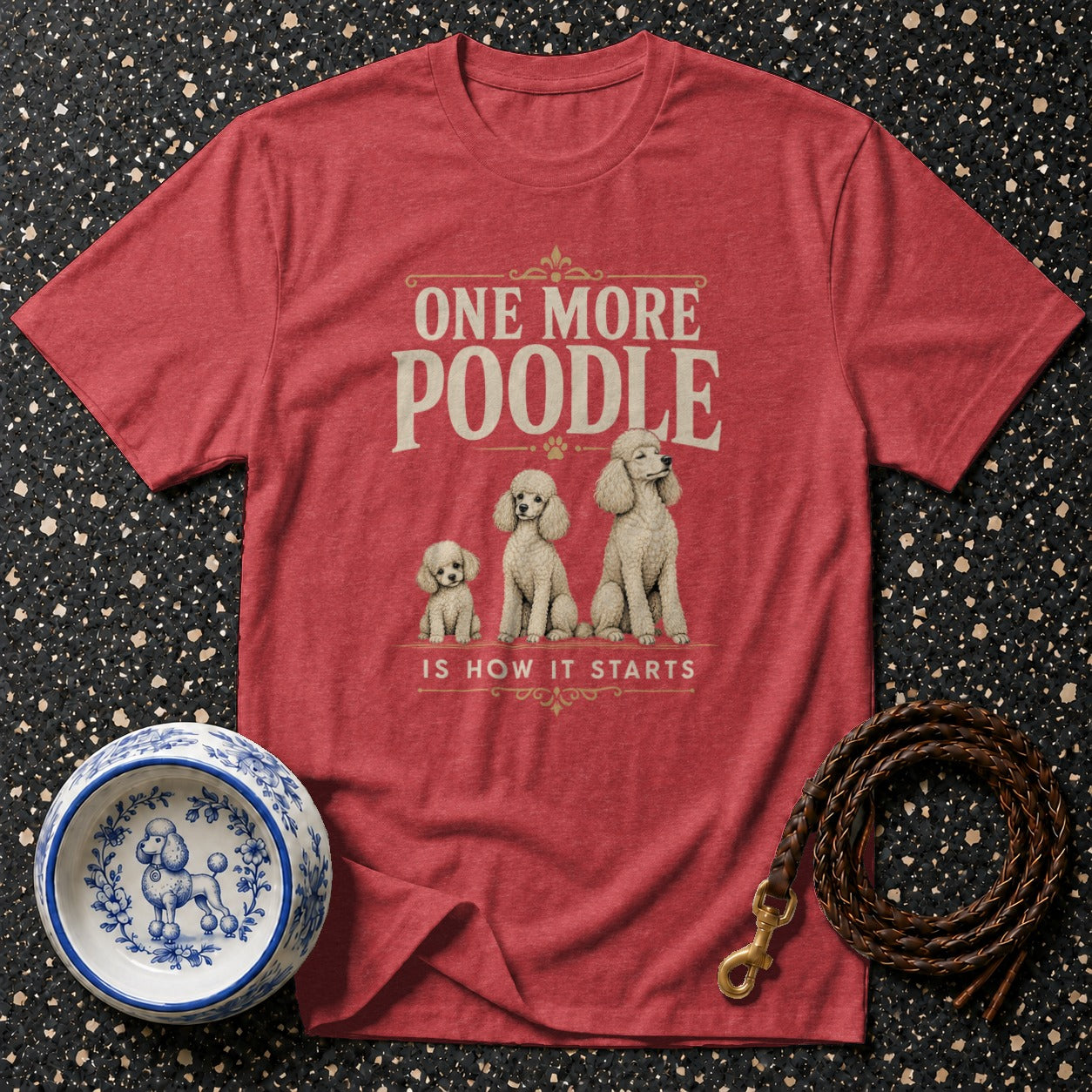 Red t-shirt with poodles and text "One More Poodle Is How It Starts".