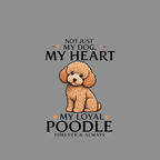 Poodle My Heart Forever T-Shirt Poodle T-Shirt | My Loyal Dog Forever & Always