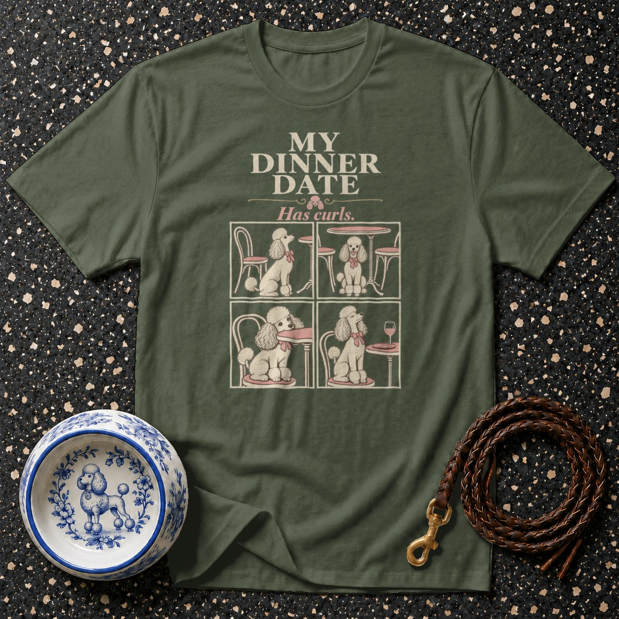 Olive green t-shirt with "My Dinner Date Has Curls" text and four poodle illustrations.