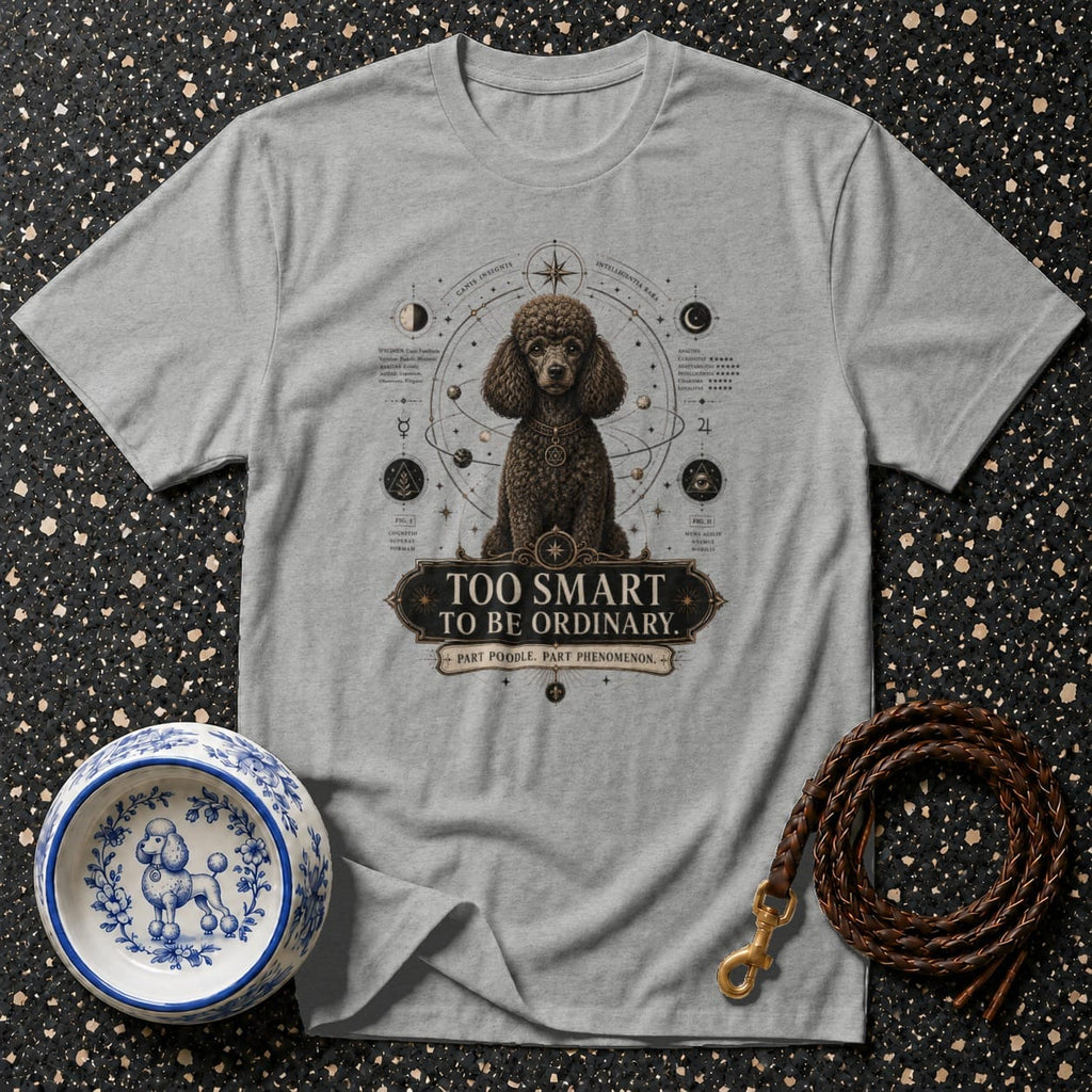 Gray t-shirt with poodle graphic and astrological elements, reads "TOO SMART TO BE ORDINARY."