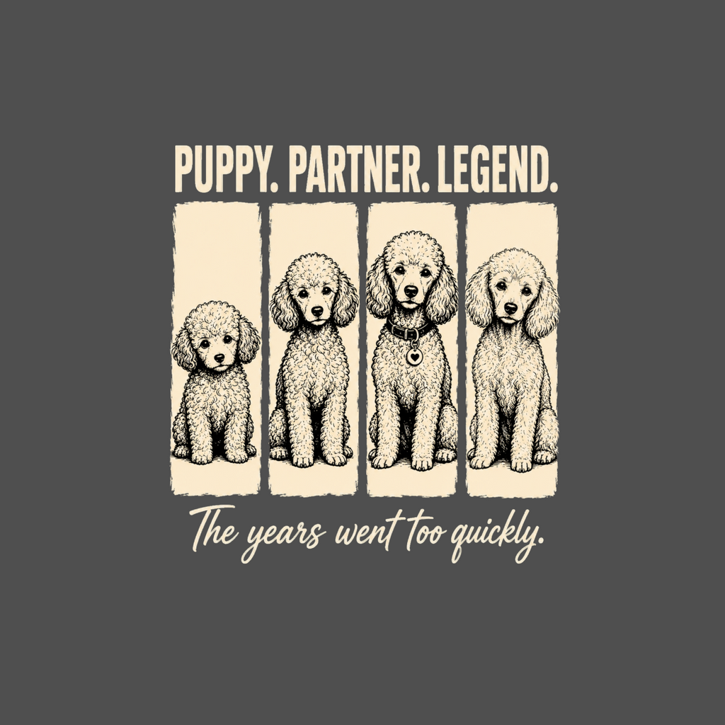 Four poodles of increasing size with text "PUPPY. PARTNER. LEGEND." and "The years went too quickly."