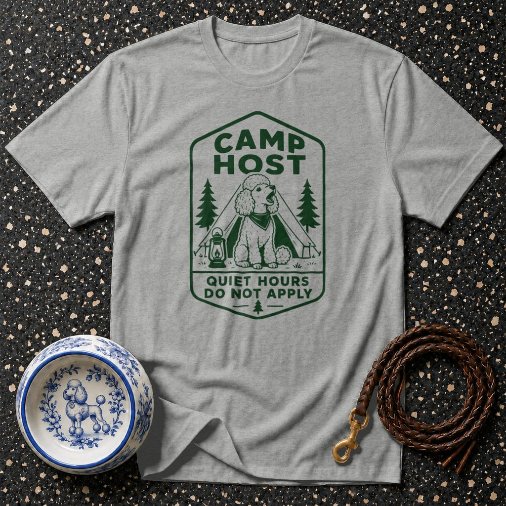 Grey t-shirt with "Camp Host Quiet Hours Do Not Apply" text and poodle graphic.