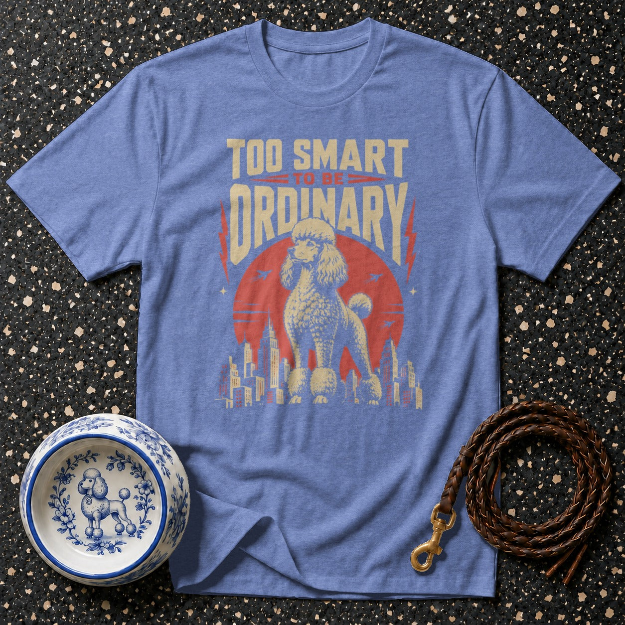 Blue t-shirt with a poodle graphic and "TOO SMART TO BE ORDINARY" text.