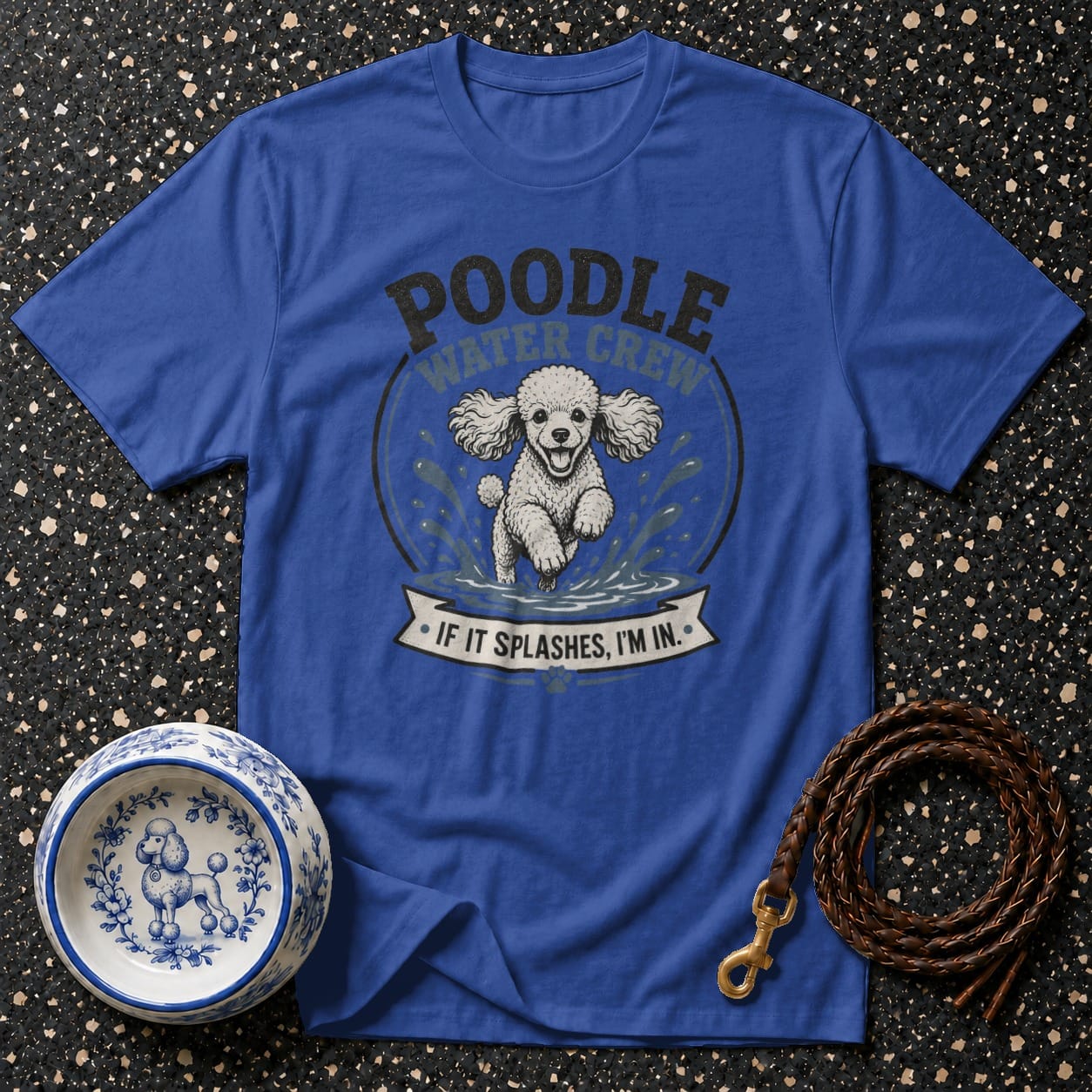Blue t-shirt with a poodle graphic that reads "Poodle Water Crew. If it splashes, I'm in."
