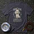 Poodle Side-Eye Statement Tee Side-Eye Poodle T-Shirt | Premium Dog Lover Apparel