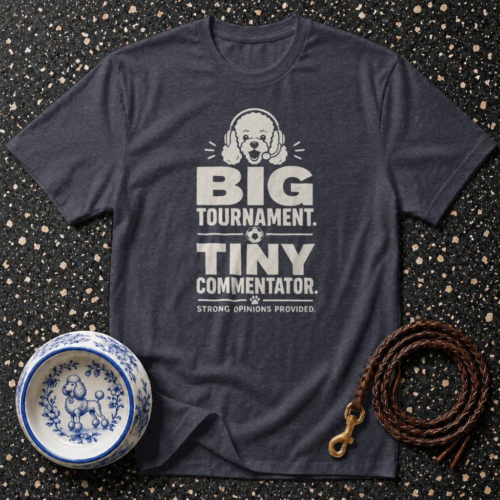 Dark heather t-shirt with "Big Tournament. Tiny Commentator." dog graphic.