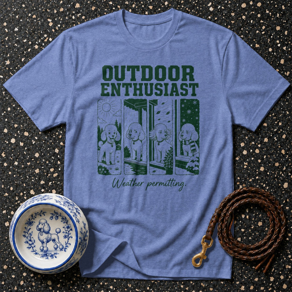 Blue t-shirt with green graphic of poodles and text "OUTDOOR ENTHUSIAST Weather permitting."